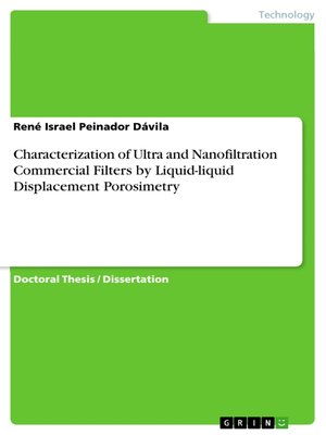 cover image of Characterization of Ultra and Nanofiltration Commercial Filters by Liquid-liquid Displacement Porosimetry